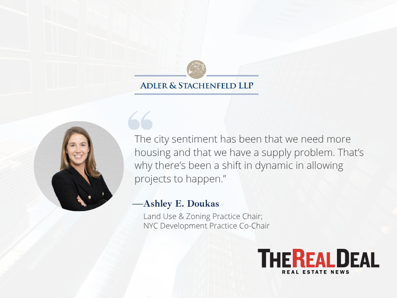 Ashley E. Doukas quote graphic for The Real Deal: “The city sentiment has been that we need more housing and that we have a supply problem.”